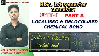 (L8) Localised & delocalised chemical bond bsc 1st sem || bsc 1st sem chemistry unit 4 #bscchemistry