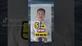 5 Lý Do Tại Sao Trẻ Em Hư #youtubeshorts #shorts #xuhuong #funny