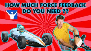 How much force feedback do you need in iracing | Sim Racing