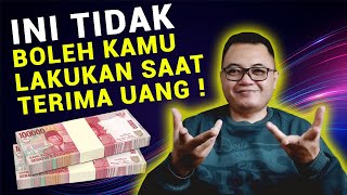 JANGAN KAGET SAAT TERIMA UANG