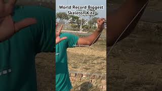 World Record Biggest Skeleton Kite #kiteflying #trendingshorts #viralshort #top #lakhanambarsariya