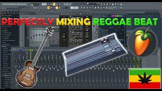 HOW TO MIX A REGGAE BEAT IN FL STUDIO FULL TUTORIAL