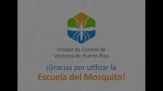 La Escuela del Mosquito | Unidad de Control de Vectores de Puerto Rico