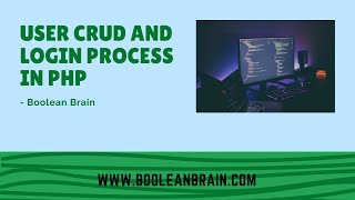 User CRUD and Login Process in PHP