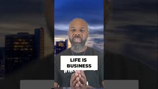 Is Life a Business? The Truth Exposed