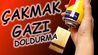 Çakmak Gazı Nasıl Doldurulur ?