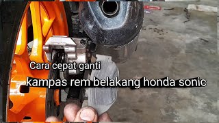 CARA CEPAT GANTI KAMPAS REM BELAKANG HONDA SONIC