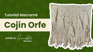 Tutorial Macramé Cojín Orfe guía Paso a Paso. DIY