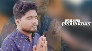 New Masihi geet " Muk Jandiyaan Ne kariyaan"by  Worshiper Junaid Khan