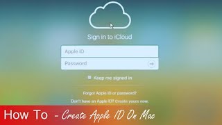 How To -Create Apple ID On Mac - Create iCloud Account On Mac - Create Free New Apple Id