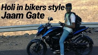 Jaam Gate/Jaam darwaza/Holi in bikers style