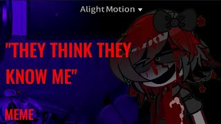 "Do What They Told Me, They Think They Know Me.." |MEME|FNaF|