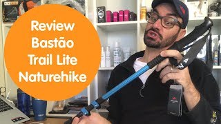 Review Bastão de Caminhada Trail Lite da Naturehike