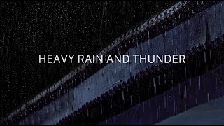 Heavy Rain and Thunder Sounds | All You Need for Great Nights Sleep 😴