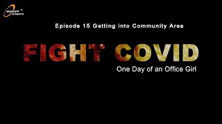 FIGHT COVID-19--One Day of a Chinese Office Girl. Episode 15 Into Community Area By WONDEE Autoparts