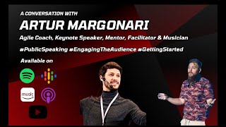 S5 E8- Chris Stone & Artur Margonari - Getting started with public speaking