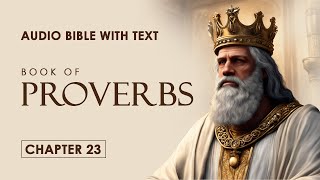 Proverbs 23 | The thirty proverbs of wisdom (Pt. 2) | Audio Bible with Text (CEV)