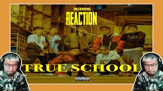 REACTION - KH, Jonin, EP$ON, MikeSickFlow, K6Y, Chun Wen, G Bear - True School - BIG BOSS Official