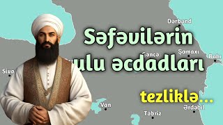 Səfəvilərin ulu əcdadları || treyler