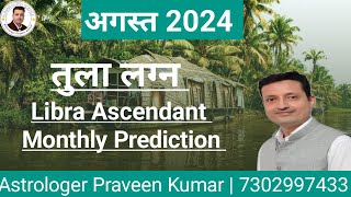 Tula / Libra Ascendant | August 2024 | Rashifal | Horoscope | Monthly Prediction | @astropraveen