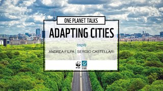 Adapting Cities - One Planet Talks