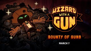 Wizard with a Gun | Bounty of Guns Update | Out Now