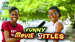 FUNNY MOVIE TITLES - Nolly on the Street - Episode 05 - Latest 2023 Nigeria Vox Pop Series