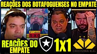 REAÇÕES DOS BOTAFOGUENSES no EMPATE COM O CRICIÚMA BOTAFOGO 1X1 CRICIÚMA no BRASILEIRÃO