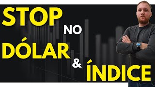 DIA de STOP no ÍNDICE e no DÓLAR