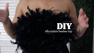 HOW TO DIY FEATHER TOP| Affordable DIY Feather TOP | No SEW DIY Feather top| Alicia Williams