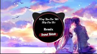 Trứng Rán Cần Mỡ - Bắp Cần Bơ  Remix || TIKTOK || Trào Lưu Tỏ Tình Hot Nhất