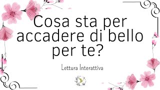 🔮 Una cosa ✨BELLA✨ che sta per succederti! 🌈 #tarocchi e #oracoli