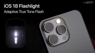 iOS 18 Flashlight – Adaptive True Tone Flash