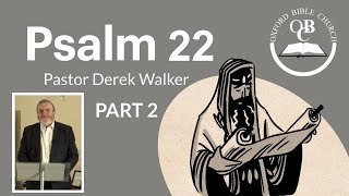 Book of Psalms - Psalm 22: Part 2