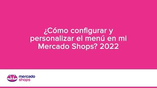 ¿Cómo configurar el  menú  y Whatsapp en mi Mercado Shops 2022?