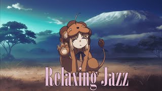 Relaxing Jazz Music - Background Chill Out Music - Music For Anxiety Relief