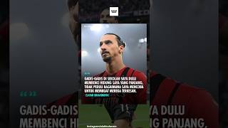 kira kira gadis itu menyesal gak ya pernah nolak zlatan ibrahimovic