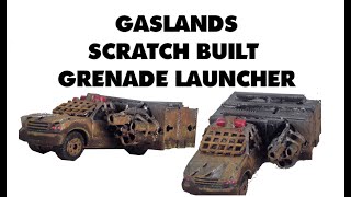 Scratch Built Grenade Launcher for Gaslands