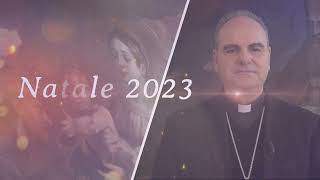 Messaggio per il Santo Natale 2023 - Mons. Michele Fusco