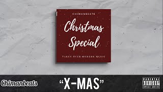 Christmas Special | Christmas Afro Type Beat (prod.CHIMAN) | "X-MAS"