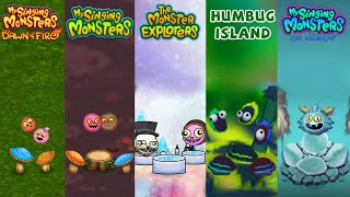 Dawn Of Fire Vs My Singing Monster Vs Monster Explorers Vs The Lost Landscapes Vs Humbug Island