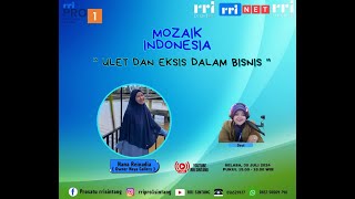 MOZAIK INDONESIA | ULET DAN EKSIS DALAM BISNIS