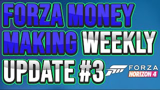 Forza Money Making Weekly Update #3