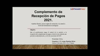 Introducción al Curso de Complemento de Recepción de Pagos 2021.