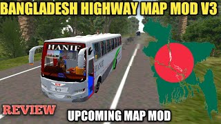 BANGLADESH NEW HIGHWAY MAP VERSION 3 । UPCOMING MAP MOD REVIEW। BUS SIMULATOR INDONESIA