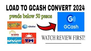 CONVERT LOAD TO GCASH APP 2024. APP REVIEW.