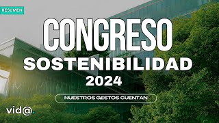 Resumen I Congreso de Sostenibilidad - "Nuestros gestos cuentan" #VidaTV #sostenibilidad