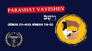 Parashat Vayeshev (Introdução) #judaísmo #parashá #torah