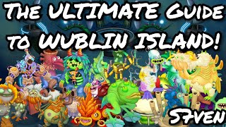 The ULTIMATE Guide to WUBLIN ISLAND in My Singing Monsters! (Episode 1)