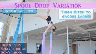 Aerial Silks Tutorial: Spool Drop to Jacob's Ladder